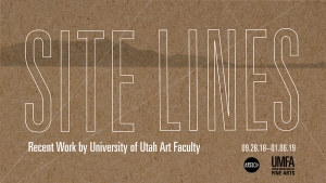 Get the First Look at the Faculty Art Show, &quot;Site Lines&quot;