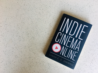 Assistant Professor Sarah Sinwell on her new book “Indie Cinema Online”
