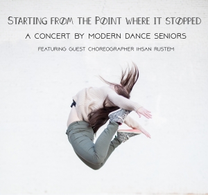 &quot;Starting from the Point Where It Stopped&quot;: The Modern Dance Senior Concert