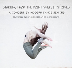"Starting from the Point Where It Stopped": The Modern Dance Senior Concert